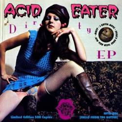 Acid Eater : Dirty
